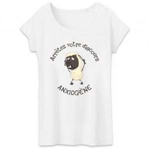 T-shirt Femme Bio blanc Mouton Anxieux humour complotisme arrêtez votre discours anxiogène